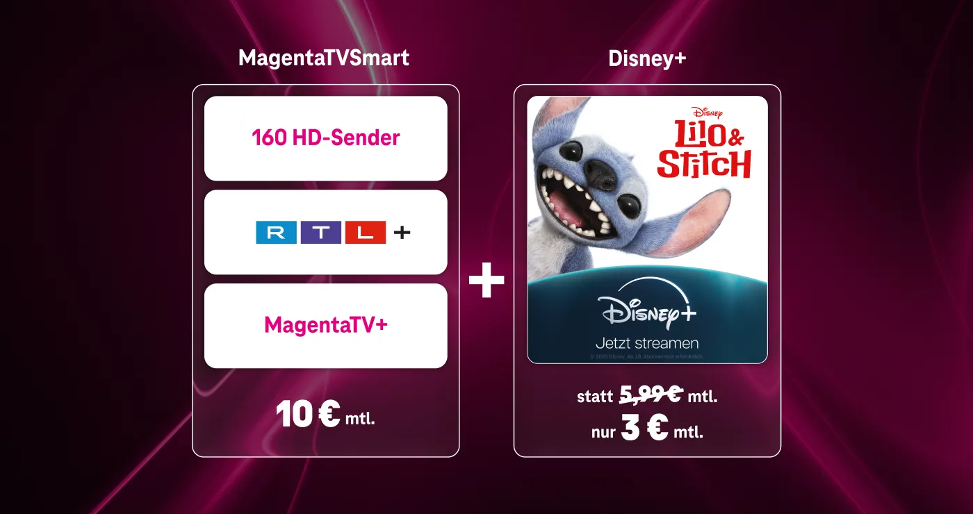 MagentaTV Smart inklusive 160 HD-Sender & MagentaTV+ und RTL+ für 7 € monatlich und die Zubuchoptione Disney+ für 3 € monatlich im ersten Jahr. Im Visual ist außerdem der Titel Stitch zu sehen.