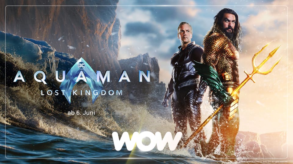 Aquaman: Lost Kingdom bei WOW streamen