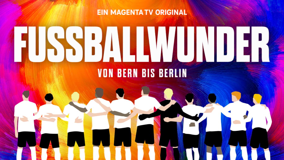 Fußballwunder: von Bern bis Berlin